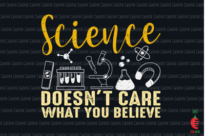 Science Doesnt Care What You Believe