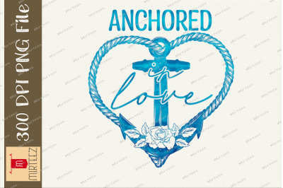 Anchored In Love Anchor Ocean Design