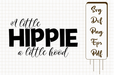 A Little Hippie A Little Hood Gift