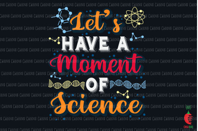 Let&amp;&23;039;s Have A Moment Of Science