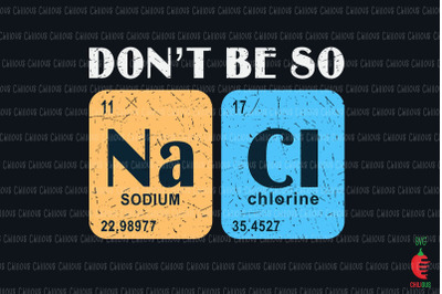 Don&#039;t be so salty Periodic