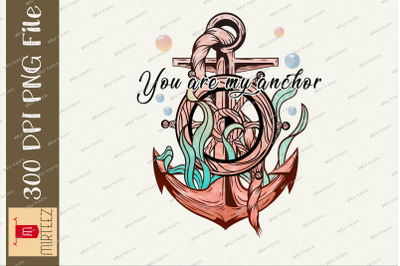 You Are My Anchor Ocean Sublimation