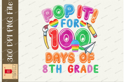 Pop It 100 Days Of 8th Grade Fidget