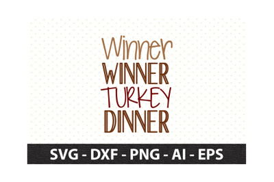 Winner winner turkey dinner svg