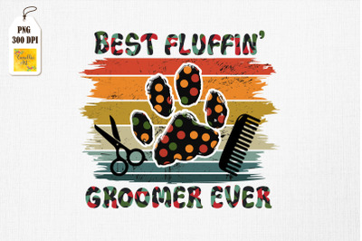 Dog Grooming Best Fluffin&#039; Groomer Ever