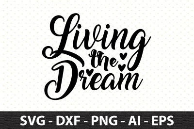 Living the Dream svg