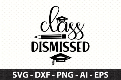 Class Dismissed svg