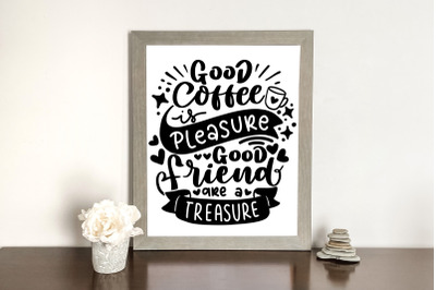 Good Coffee Is Pleasure SVG Cut File