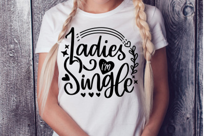 Ladies I&#039;m Single SVG Cut File