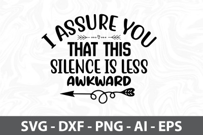 I assure you that this silence is less awkward svg