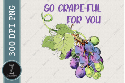 So Grape Ful For You Fruit Lover Funny