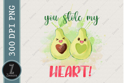 You Stole My Heart Avocado Fruit Lover