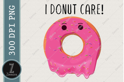 I Donut Care Donut Lover Design