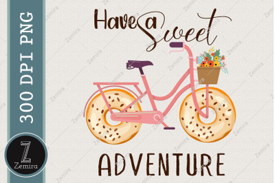 Have A Sweet Adventure Donut Lover PNG