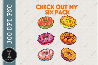 Check Out My Six Pack Donut Lover PNG