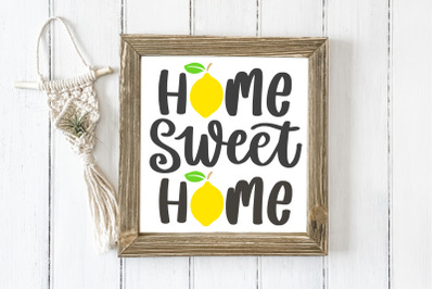 Lemon Quote Home Sweet Home SVG Cut File