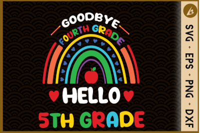 Good Bye 4th Grade Hello 5th Grade