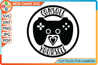 Console yourself SVG | Gamer pun self-care cut file | Controller PNG