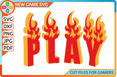 3D flame effect for gamers SVG | Play games flame font cut file.