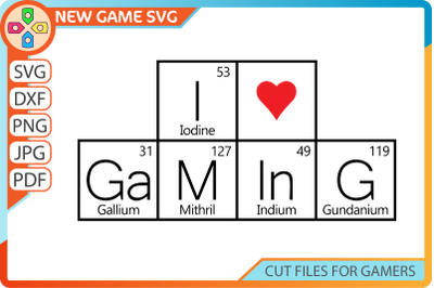 I love gaming periodic table SVG | Gaming table of elements quote DXF