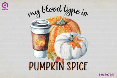 My blood type is pumpkin spice
