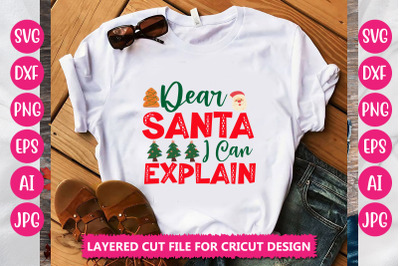 Dear Santa I Can Explain SVG CUUT FILE