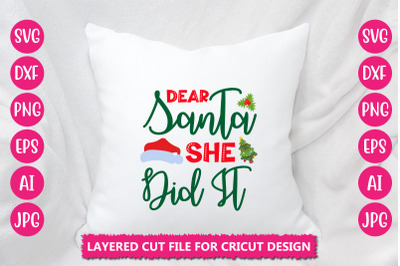 Dear Santa She Did It SVG CUT FILE