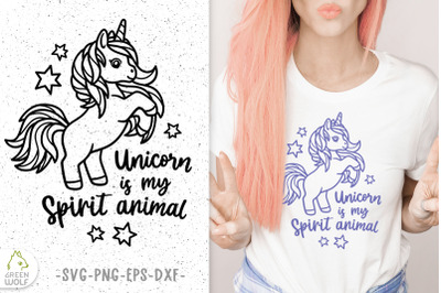 Unicorn is my spirit animal svg file for cricut Cute t shirt design