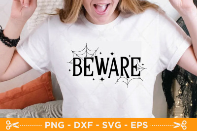 Beware svg, Halloween svg, Halloween