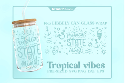 Tropical Vibes SVG Can Glass Wrap SVG 16oz Libbey Beer