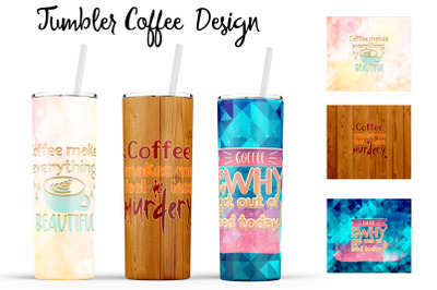 Coffee Tumbler | Coffee 20 oz Tumbler | Morning Wrap Design