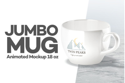 Jumbo Mug Animated Mockup 18oz