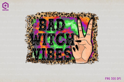 Bad Witch Vibes Halloween Sublimation