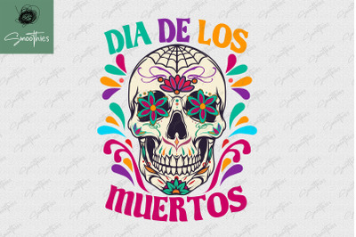 Dia De Los Muertos Skull Day Of The Dead