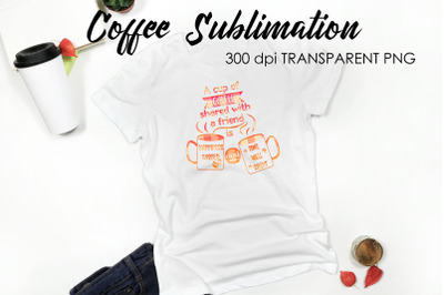 Coffee Quotes Sublimation | Funny T Shirt Designs | Coffee PNG