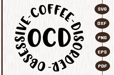 OCD Obsessive Coffee Disorder Gift