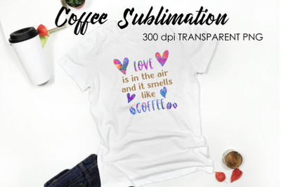 Coffee Quotes Sublimation | Funny T Shirt Designs | Coffee PNG