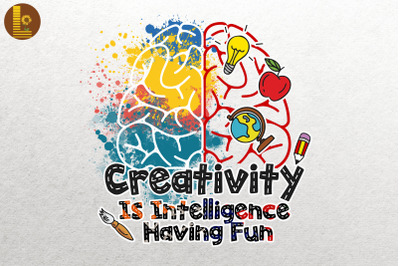 Creativity Is Intelligence Art Students