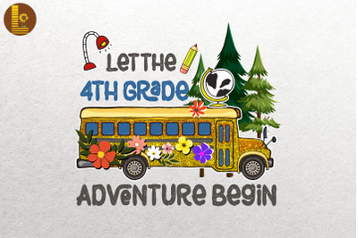 Let the 4th Grade Adventure Begin Bus