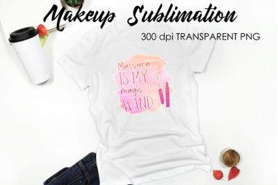 Make Up Quotes Sublimation | Funny T Shirt Designs | Makeup