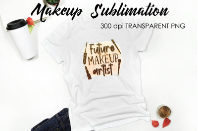 Make Up Quotes Sublimation | Funny T Shirt Designs | Makeup