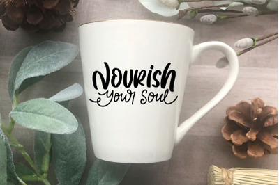 Nourish Your Soul SVG Cut File