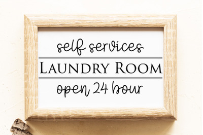 Self Services Laundry Room Open 24 Hour | Laundry Sign SVG Cut File