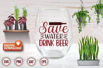 Save Water Drink Beer