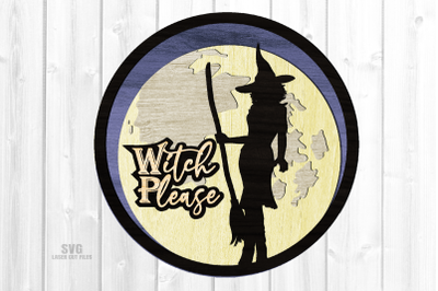 Witch Please SVG | Halloween Sign SVG Laser Cut Files