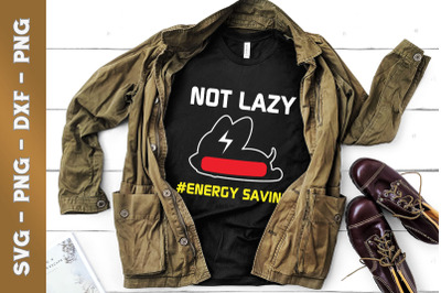 Not Lazy #Energy Saving