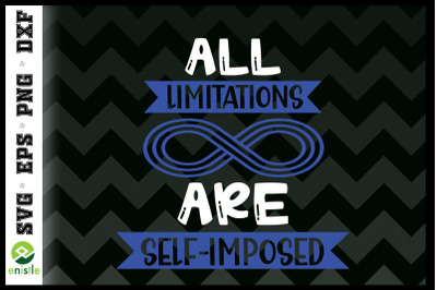 All Limitations Are Self-Imposed