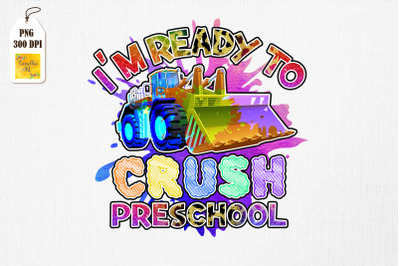 Ready To Crush Preschool Back To School