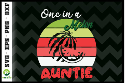 One In A Melon Auntie