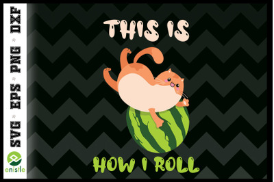 This Is How Watermelon Roll